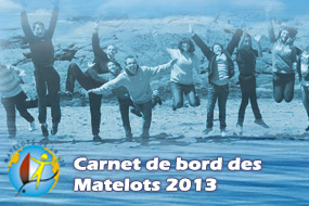 Le carnet de bord des Matelots 2013