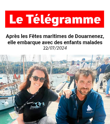 Après les Fêtes maritimes de Douarnenez, elle embarque avec des enfants malades