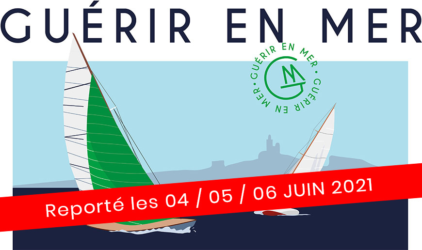 Guérir en Mer : report les 04, 05 et 06 juin 2021