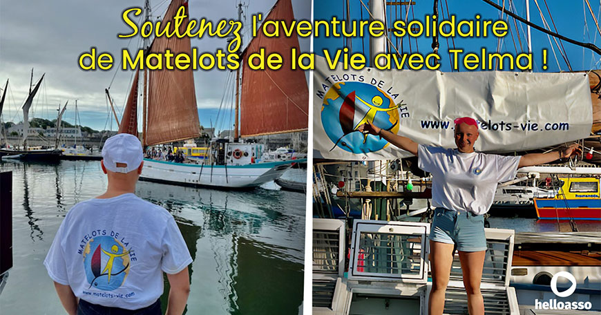 Soutenez l'aventure solidaire des Matelots de la Vie avec Telma !