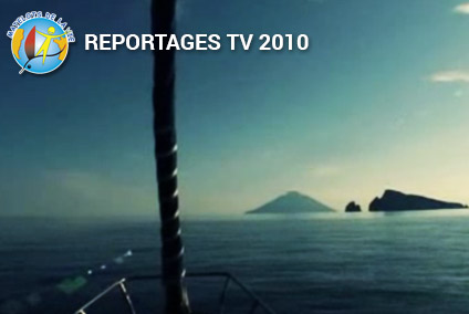 Reportages télé et radio des matelots de la Vie 2010